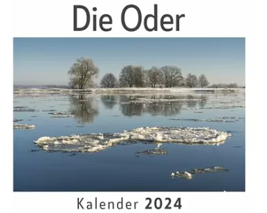 Die Oder (Wandkalender 2024, Kalender DIN A4 quer, Monatskalender im Querformat mit Kalendarium, Das perfekte Geschenk)