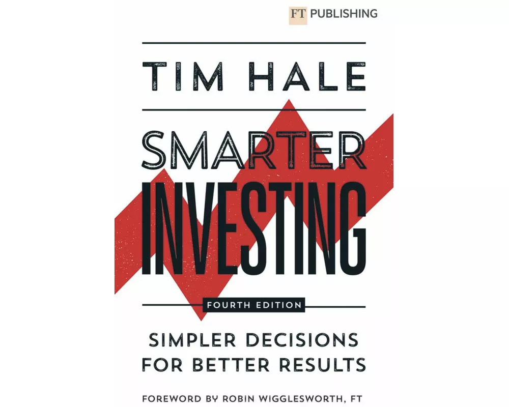 Smarter Investing: Simpler Decisions for Better Results