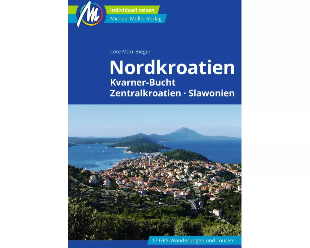 Nordkroatien Reiseführer Michael Müller Verlag