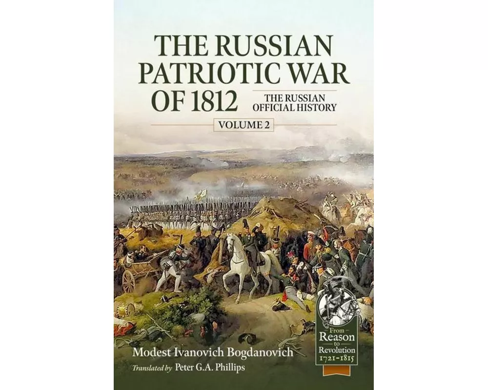 The Russian Patriotic War of 1812 Volume 2