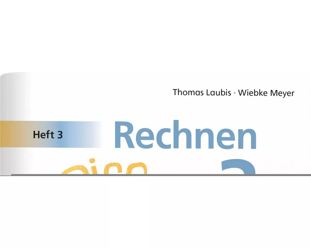 Rechnen mit Rico Schnabel Klasse 3, Heft 3 - Selbstständig Größen und Sachrechnen trainieren