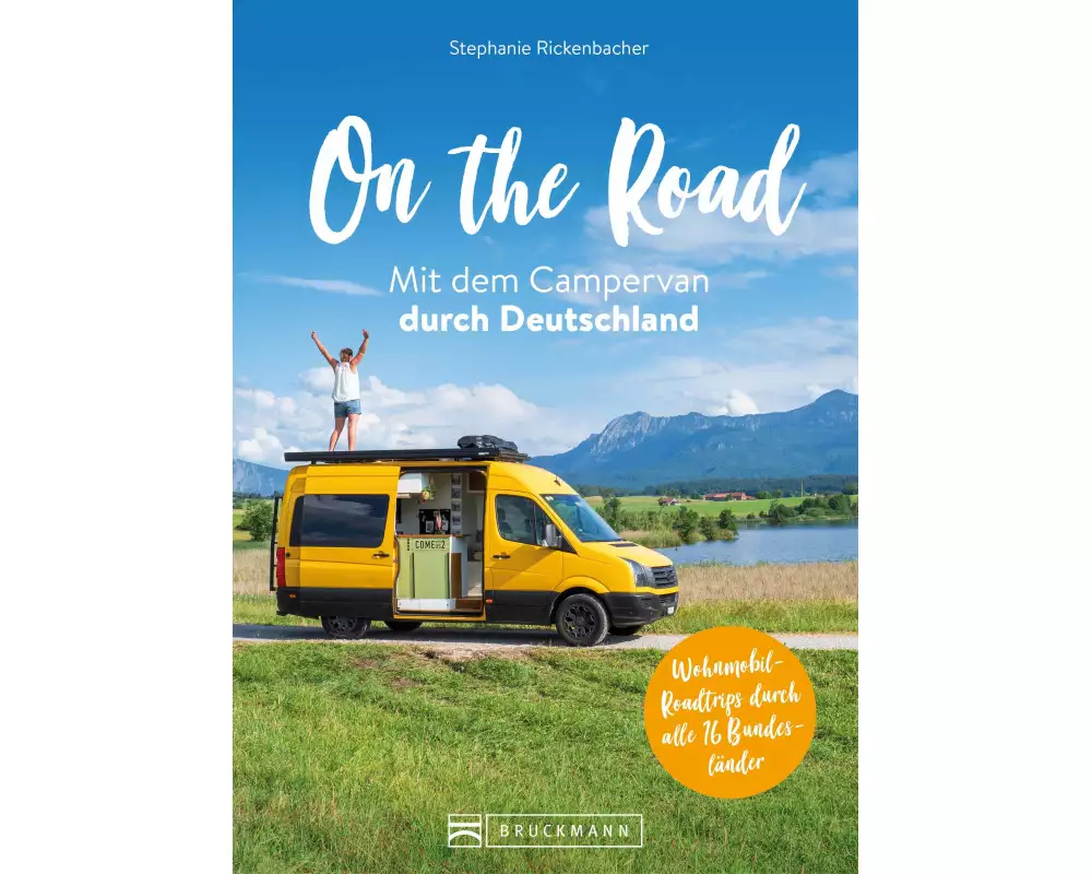 On the Road Mit dem Campervan durch Deutschland