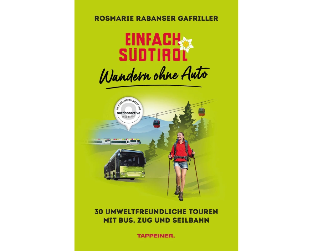 Einfach Südtirol: Wandern ohne Auto