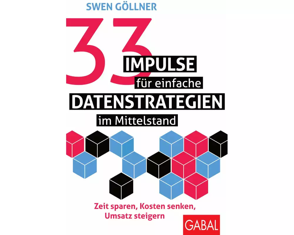 33 Impulse für einfache Datenstrategien im Mittelstand