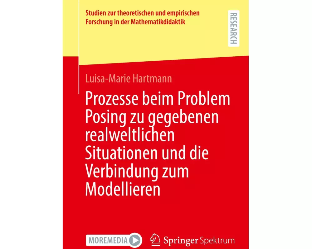 Prozesse beim Problem Posing zu gegebenen realweltlichen Situationen und die Verbindung zum Modellieren