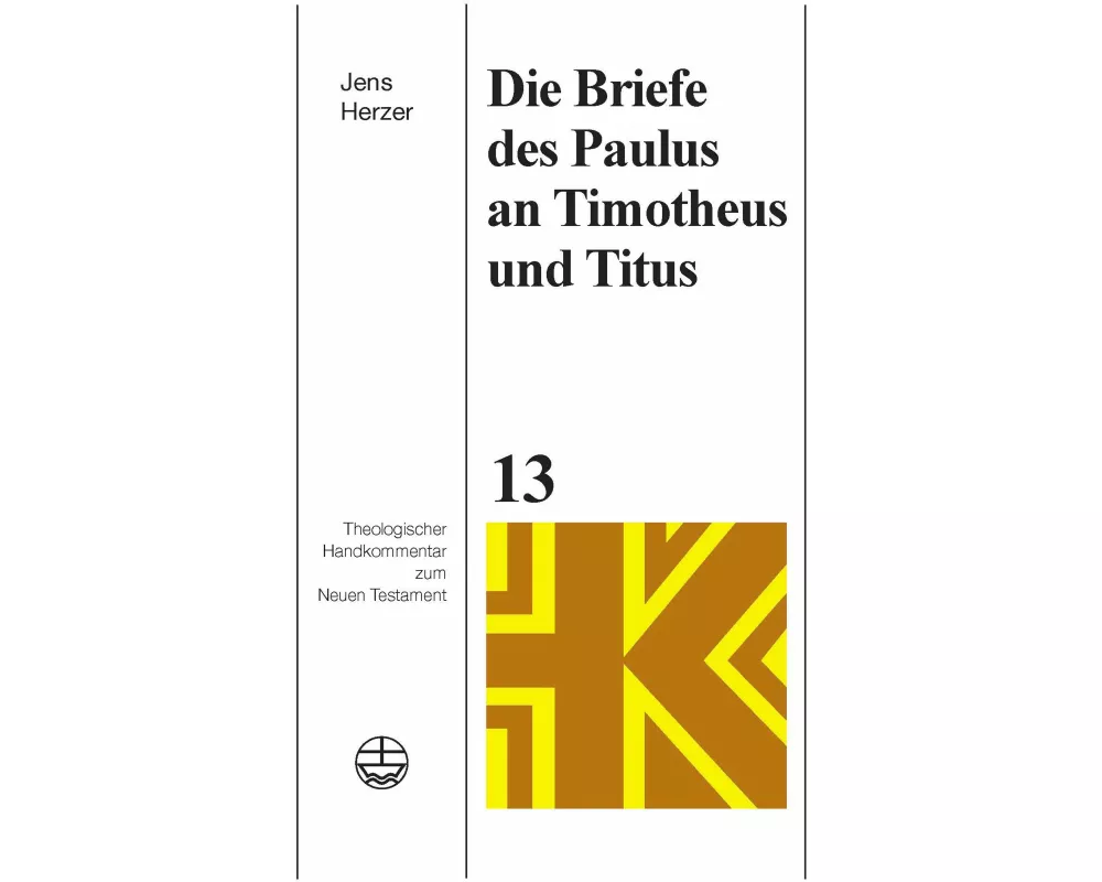 Die Briefe des Paulus an Timotheus und Titus