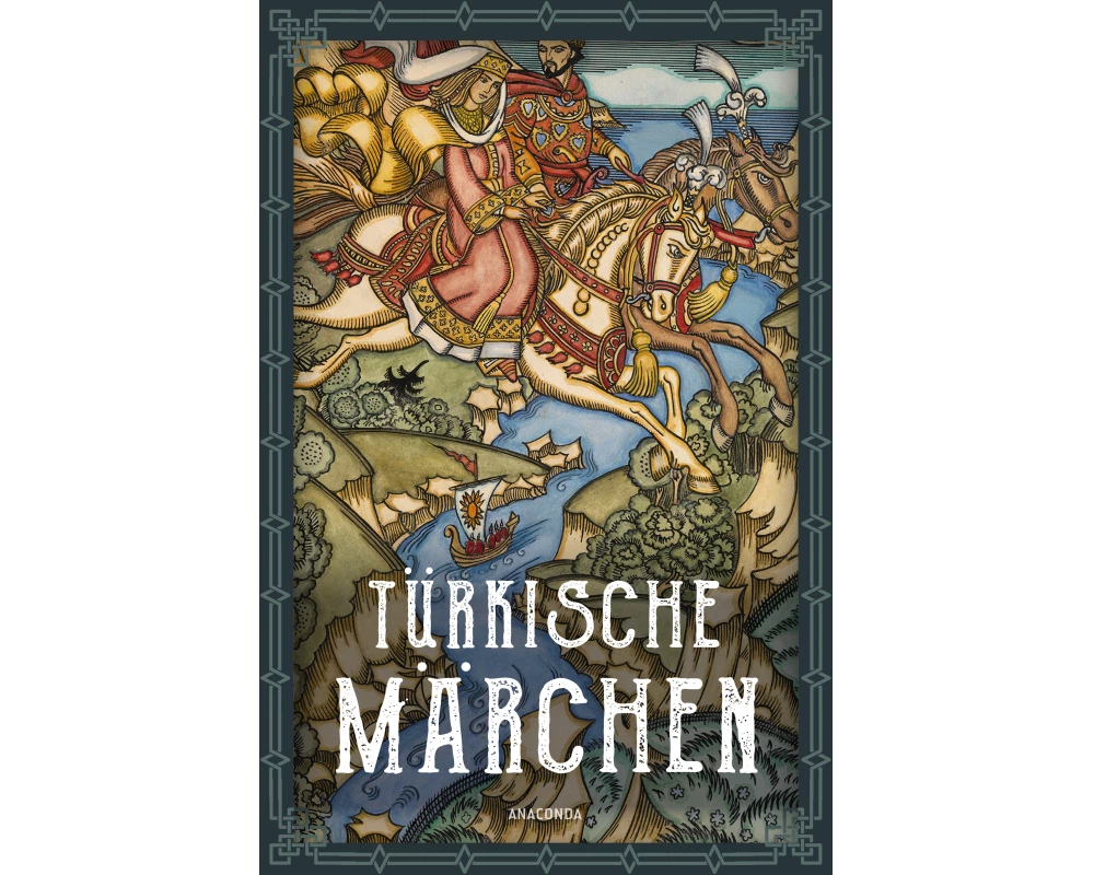 Türkische Märchen - Neuausgabe des Standardwerks des großen Orientalisten
