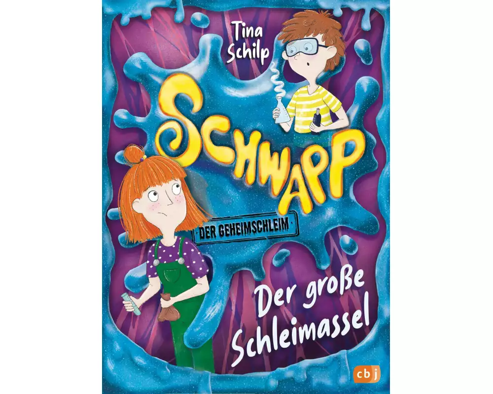 Schwapp, der Geheimschleim – Der große Schleimassel -
