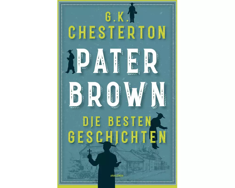 Pater Brown. Die besten Geschichten