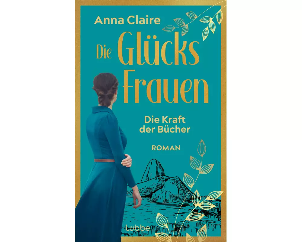 Die Glücksfrauen - Die Kraft der Bücher