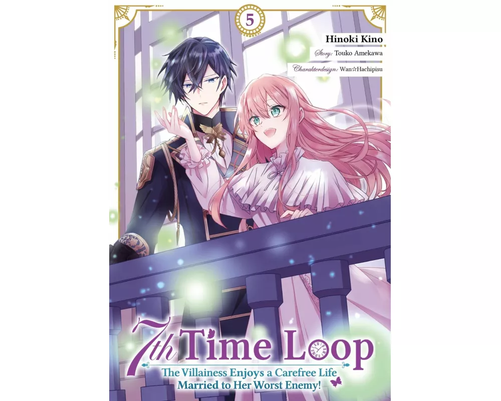 7th Time Loop: The Villainess Enjoys a Carefree Life Married to Her Worst Enemy! (Manga), Band 05 (deutsche Ausgabe)