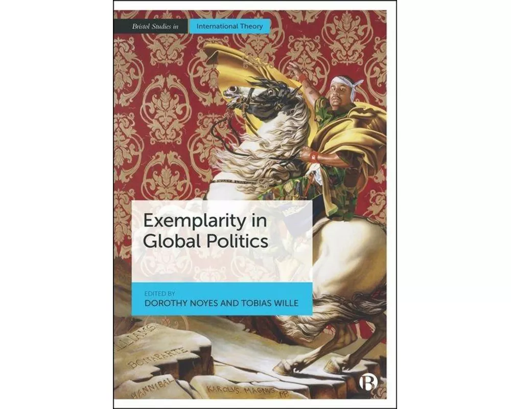 Exemplarity in Global Politics