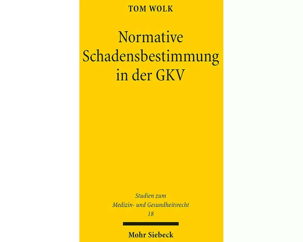 Normative Schadensbestimmung in der GKV