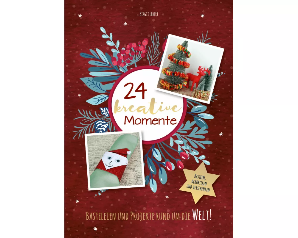 Adventskalenderbuch: 24 kreative Momente