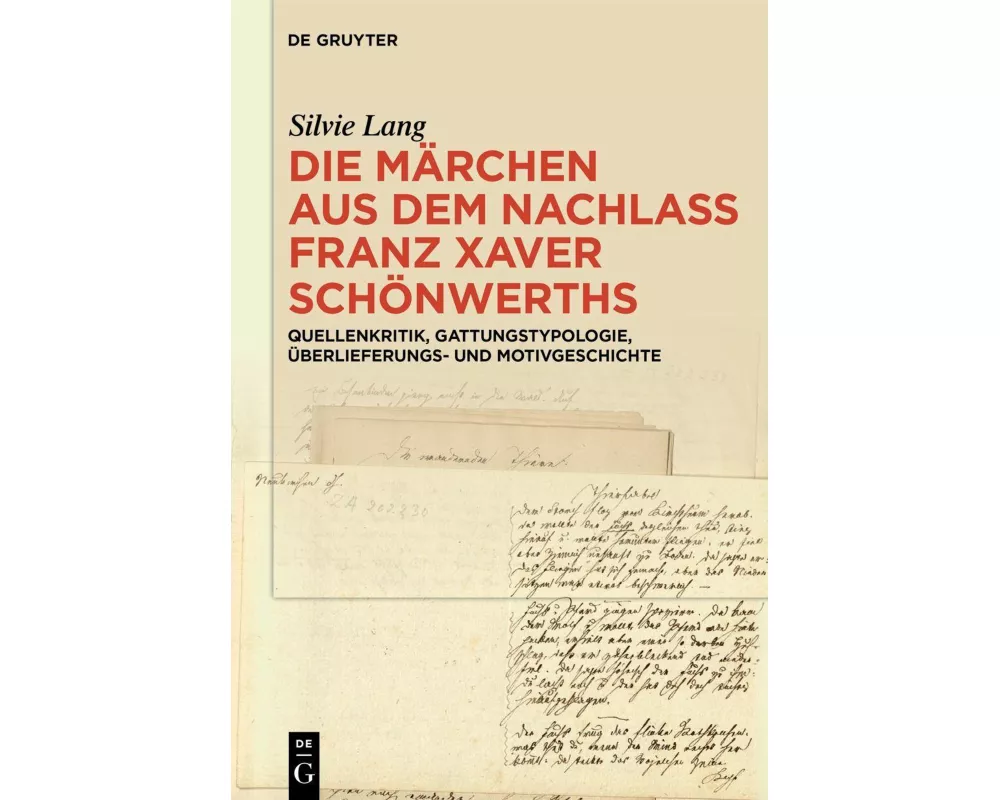 Die Märchen aus dem Nachlass Franz Xaver Schönwerths