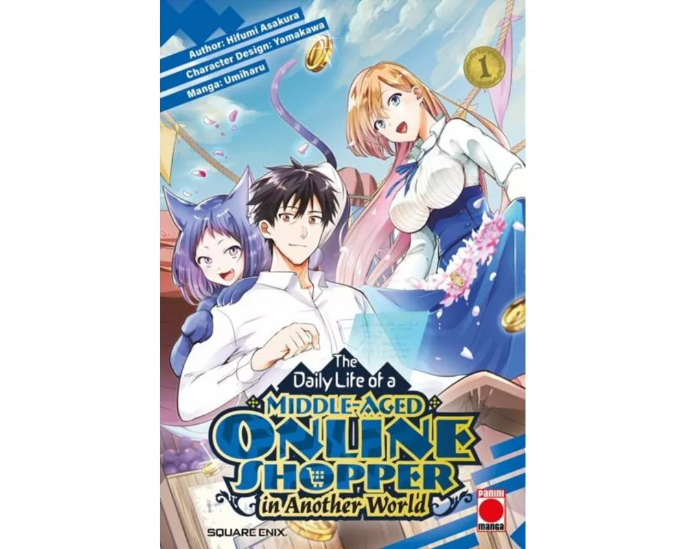 The Daily Life of a Middle-Aged Online Shopper In Another World Volume 1