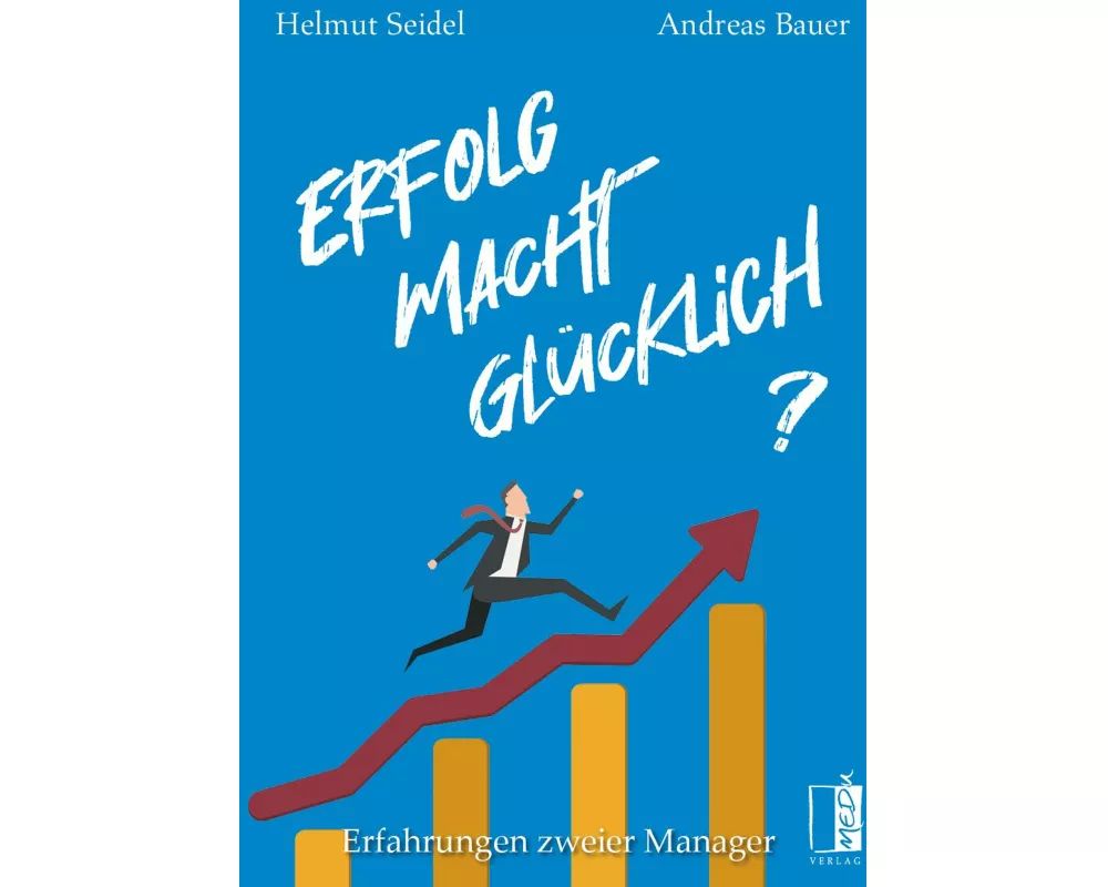 Erfolg Macht Glücklich?