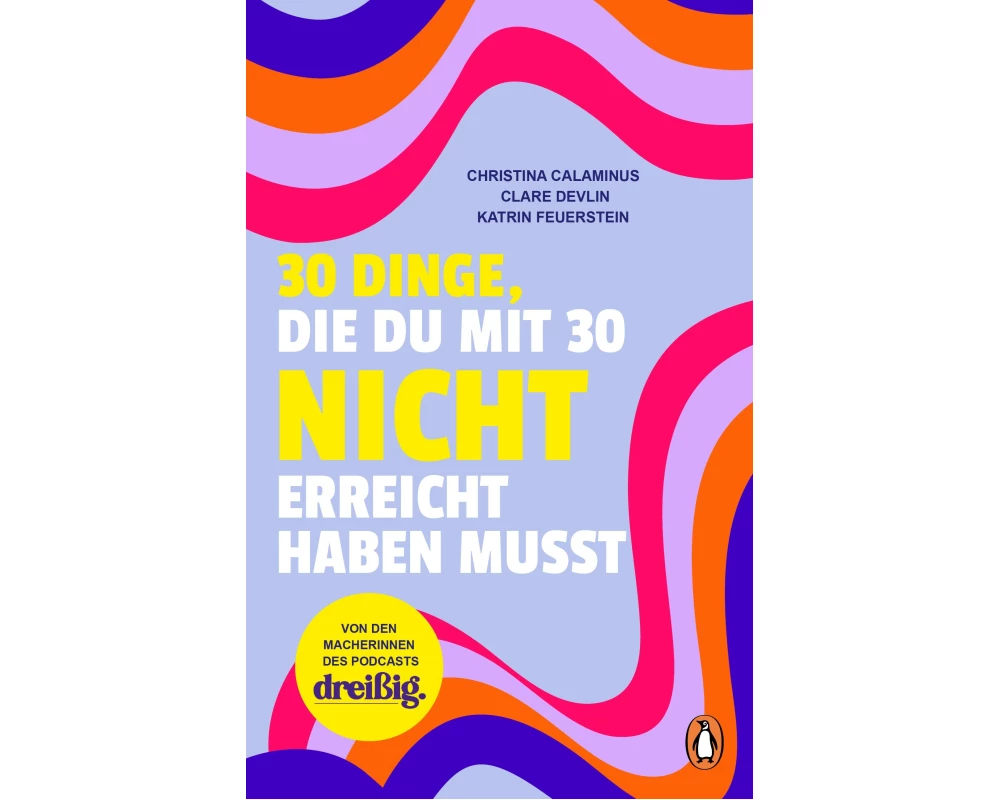 30 Dinge, die du mit 30 nicht erreicht haben musst