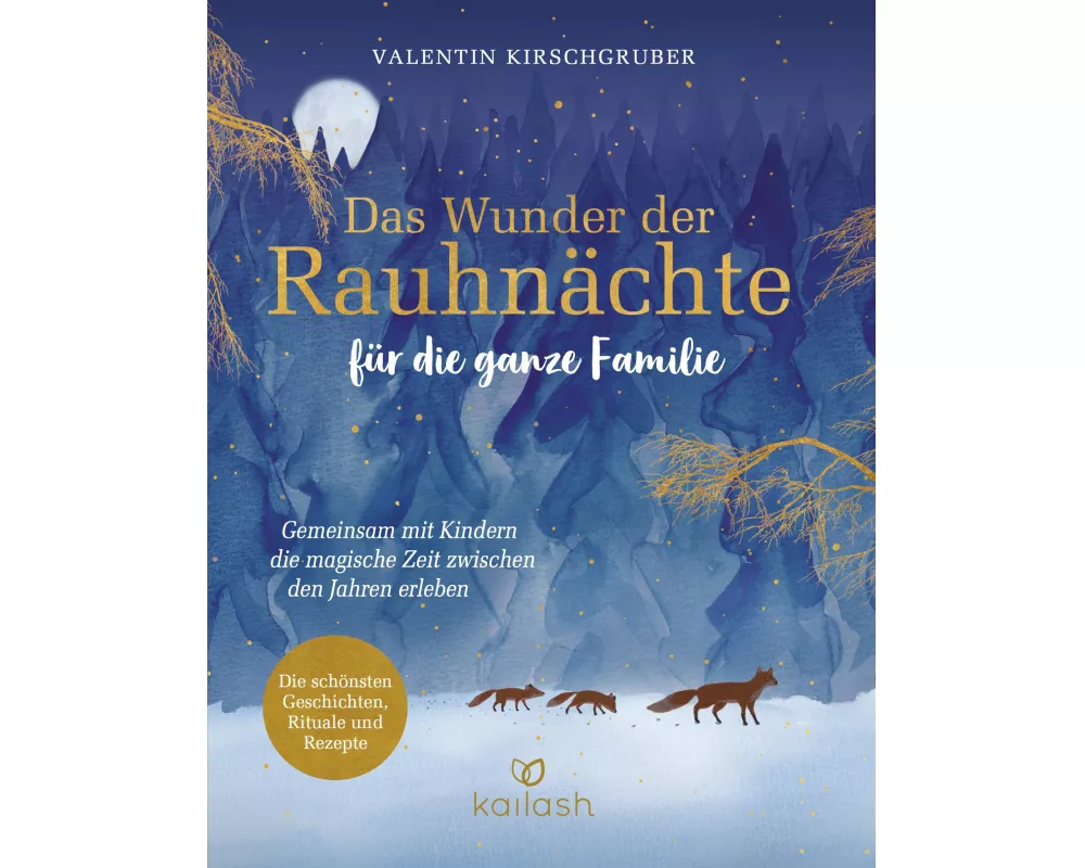 Das Wunder der Rauhnächte für die ganze Familie