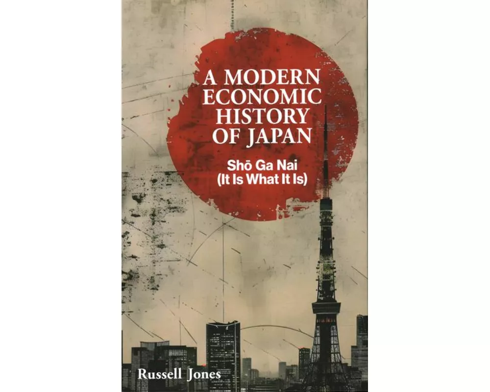 A Modern Economic History of Japan