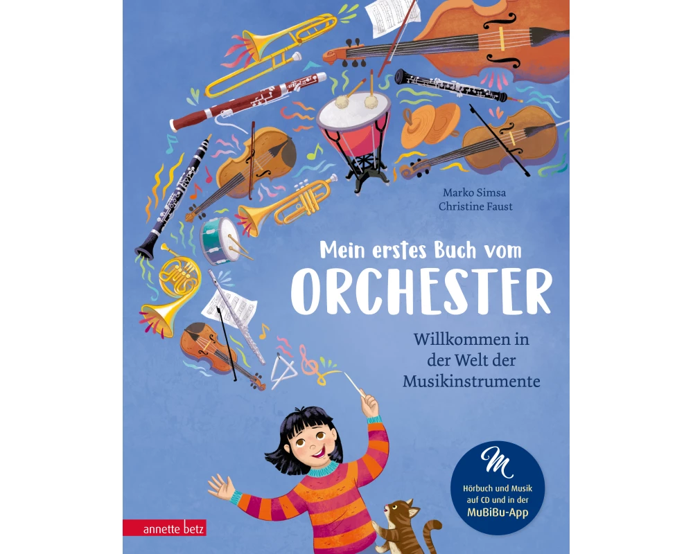 Mein erstes Buch vom Orchester (Das musikalische Bilderbuch mit CD und zum Streamen)