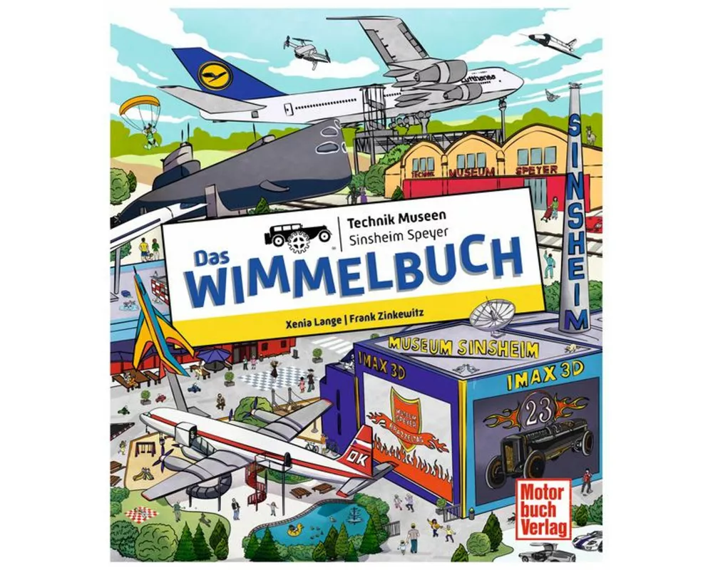 Das Wimmelbuch Technik Museen Sinsheim Speyer