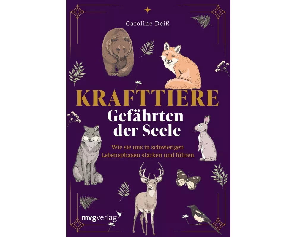 Krafttiere – Gefährten der Seele