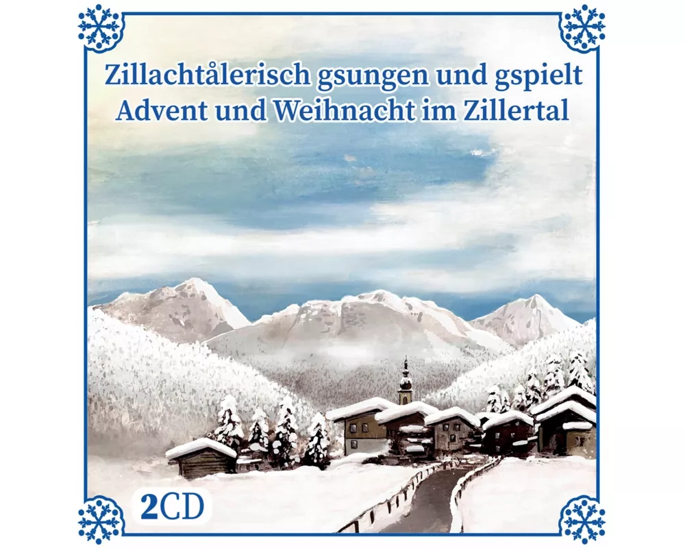 Zillachtalerisch gsungen und gspielt-Advent u Weih