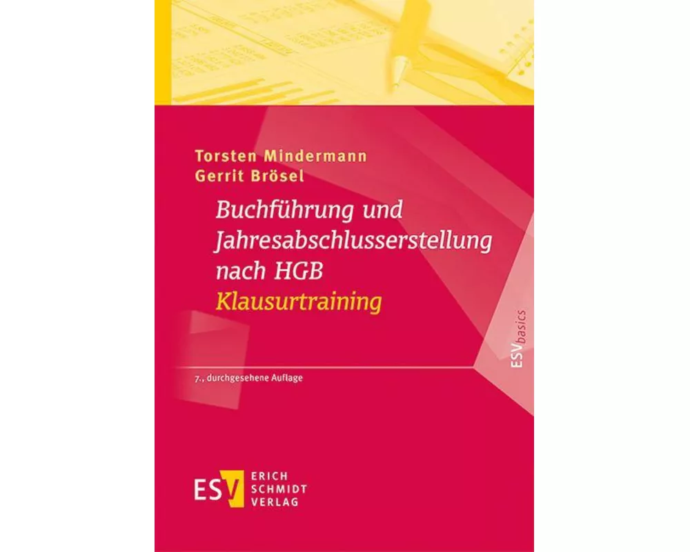 Buchführung und Jahresabschlusserstellung nach HGB - Klausurtraining