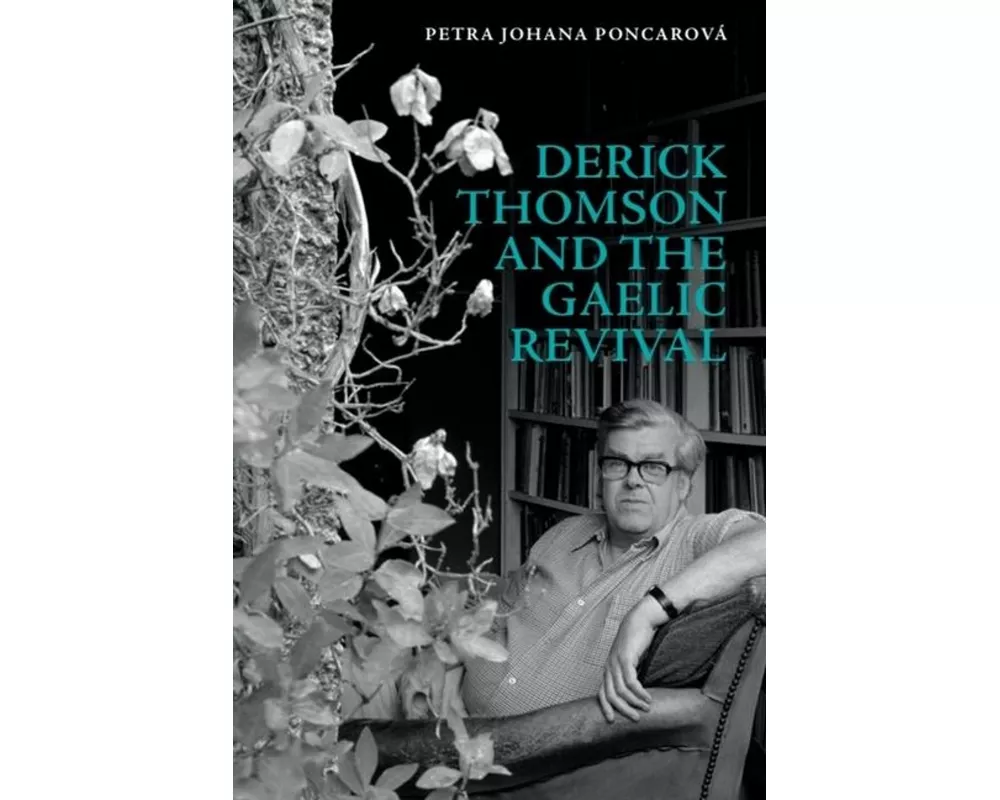 Derick Thomson and the Gaelic Revival