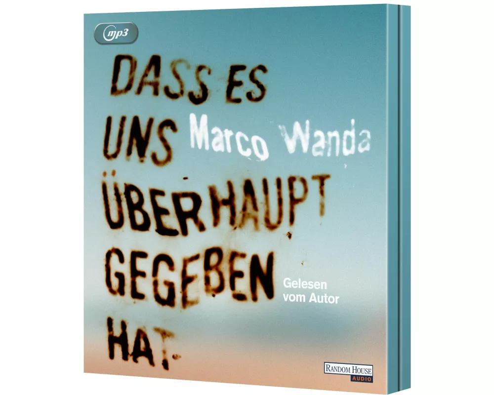 Dass es uns überhaupt gegeben hat