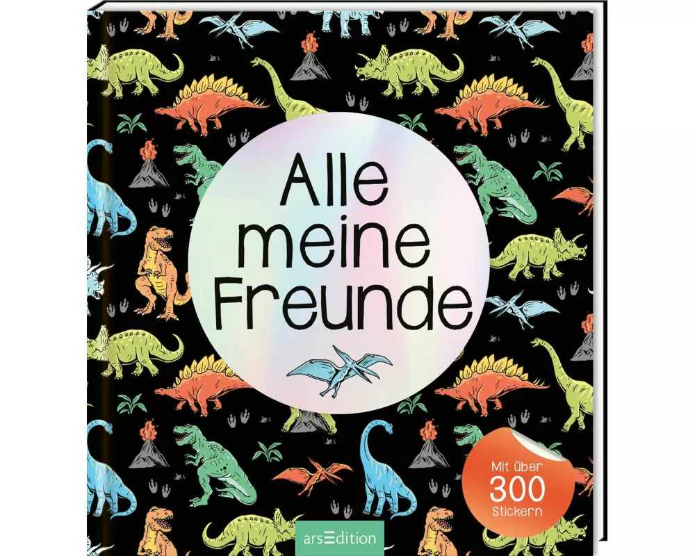 Alle meine Freunde – Dino | Mit über 300 Stickern