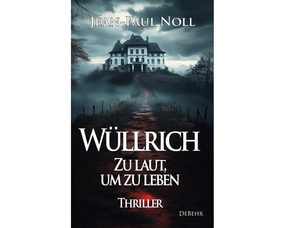 Wüllrich - Zu laut, um zu leben - Thriller
