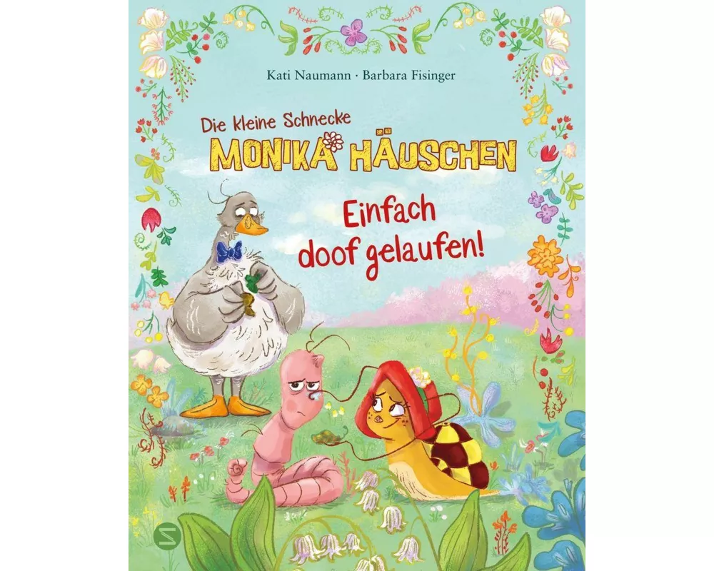 Die kleine Schnecke Monika Häuschen: Einfach doof gelaufen!