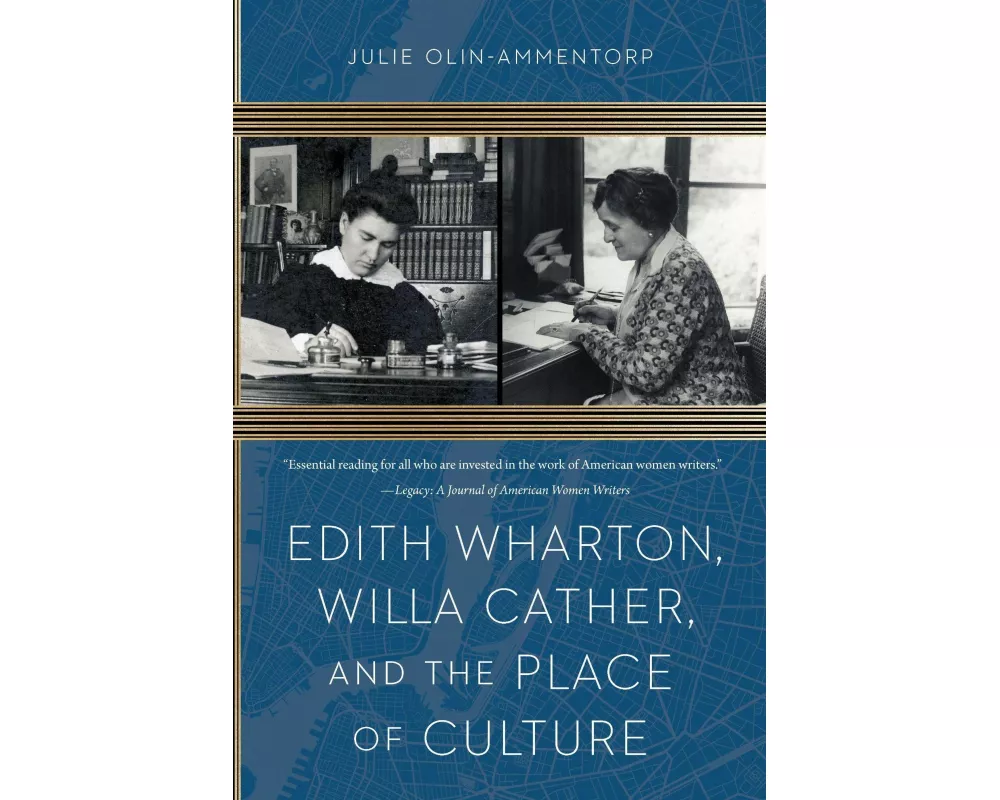 Edith Wharton, Willa Cather, and the Place of Culture