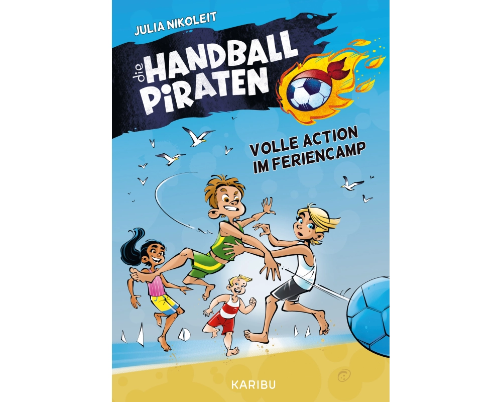 Die Handball-Piraten (Band 3) – Volle Action im Feriencamp