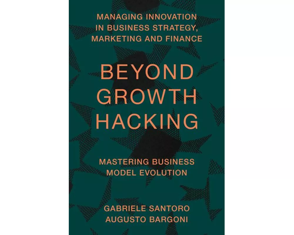 Beyond Growth Hacking