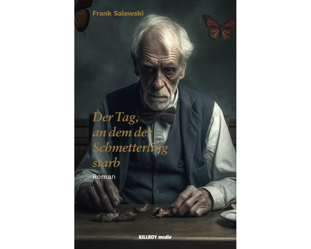 Der Tag, an dem der Schmetterling starb