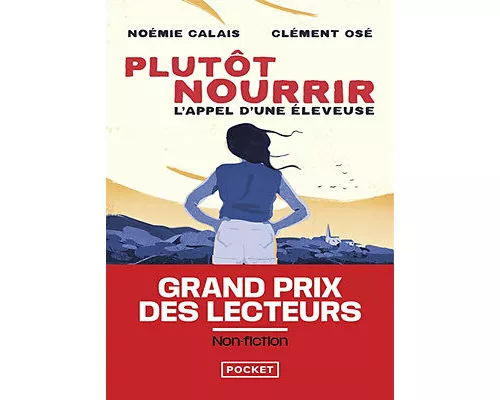 Plutôt nourrir - L'appel d'une éleveuse