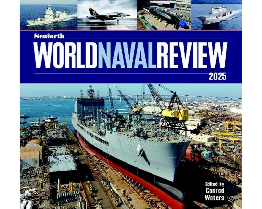 Seaforth World Naval Review