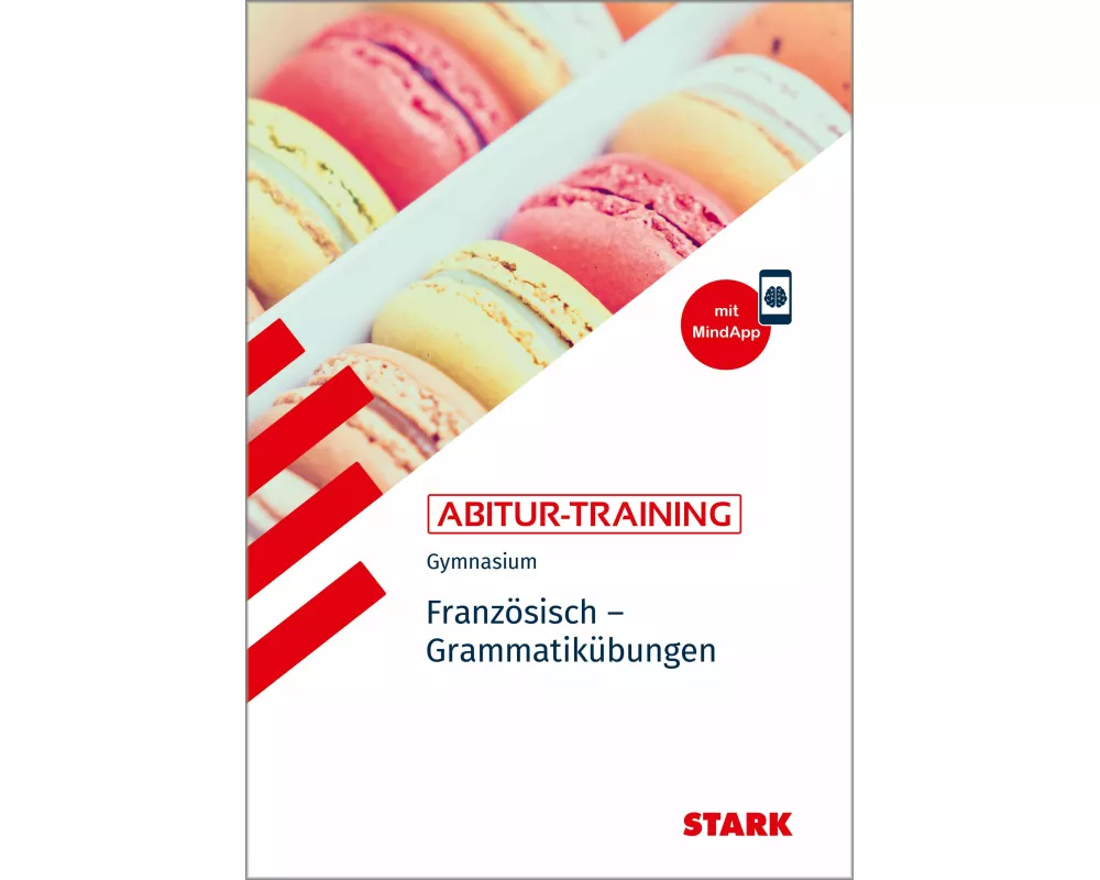 STARK Französisch - Abitur-Training - Grammatikübungen