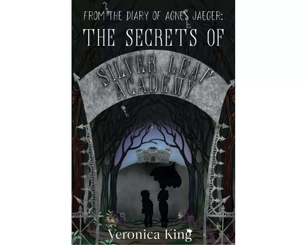 From the Diary of Agnes Jaeger: The Secrets of Silver Leaf Academy