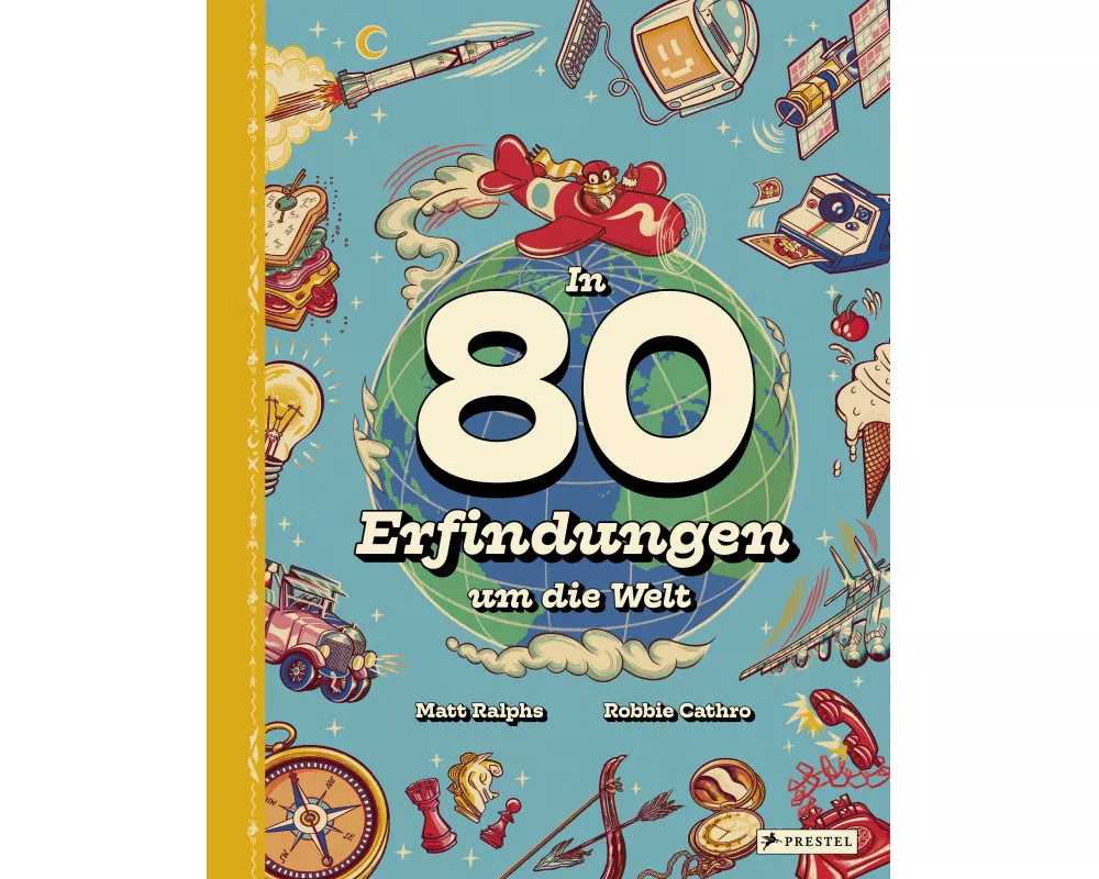 In 80 Erfindungen um die Welt