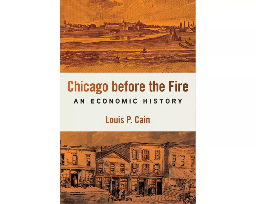 Chicago Before the Fire