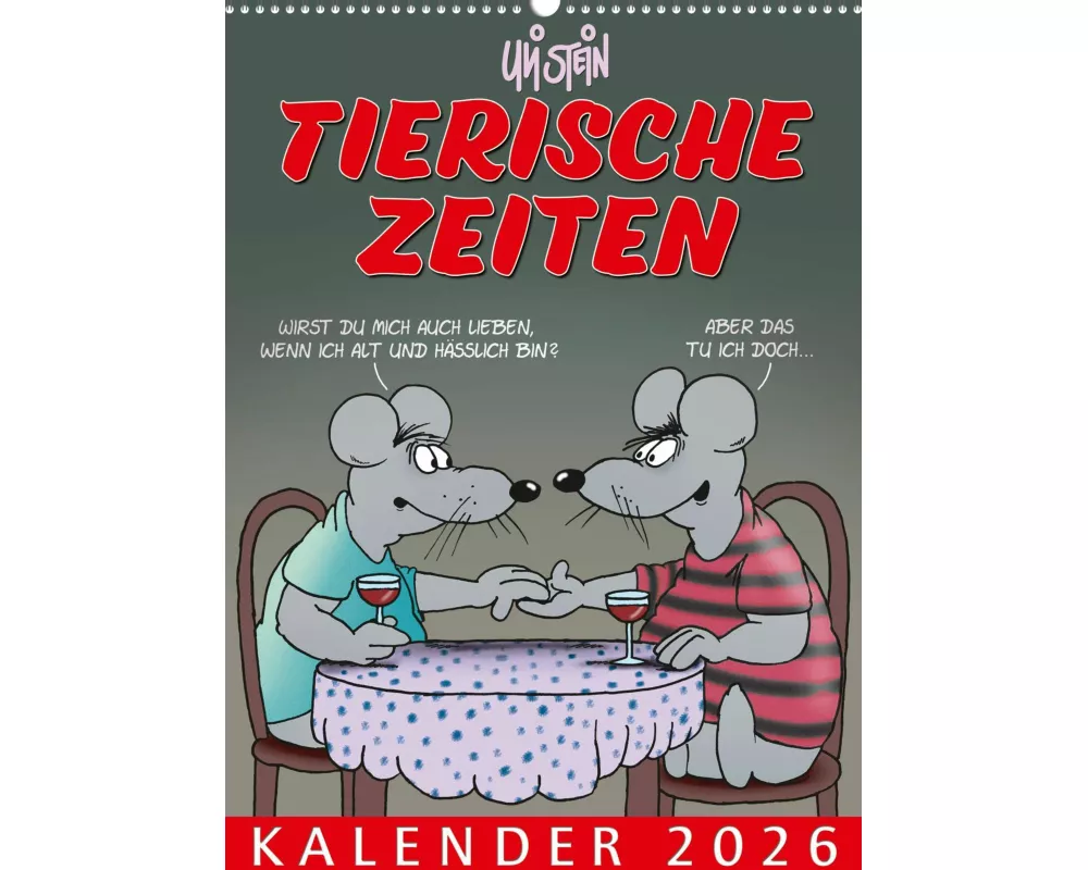 Uli Stein Tierische Zeiten 2026: Monatskalender für die Wand