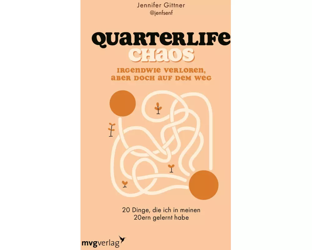 Quarterlife Chaos: Irgendwie verloren, aber doch auf dem Weg