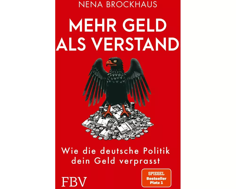 Mehr Geld als Verstand