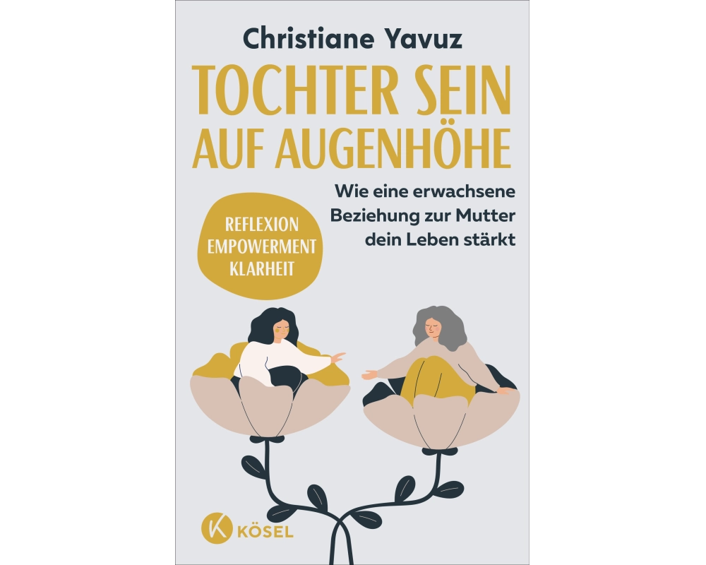 Tochter sein auf Augenhöhe