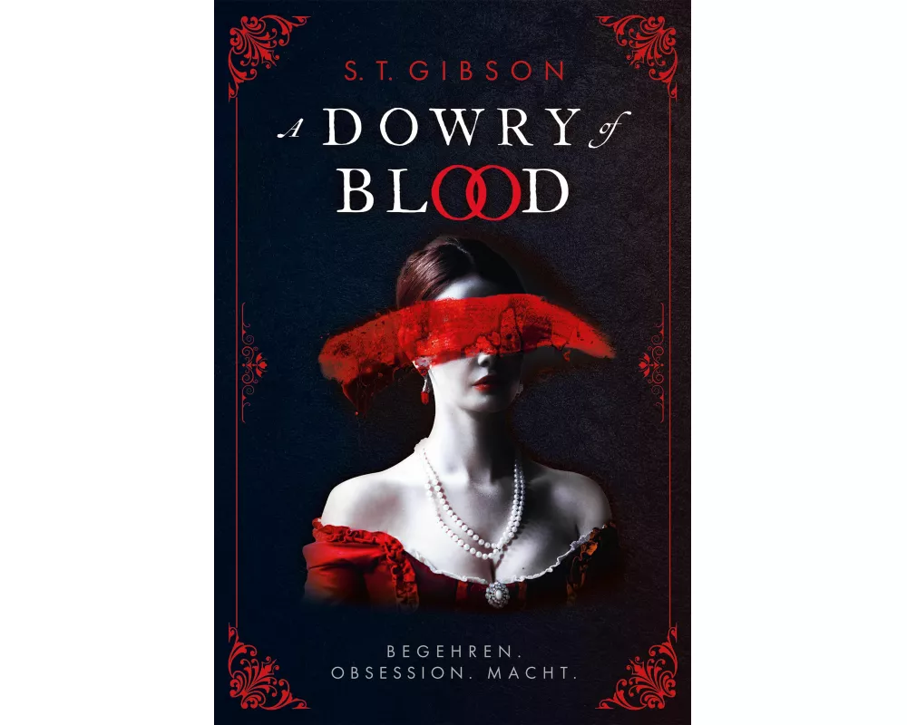 A Dowry of Blood: Begehren. Obsession. Macht