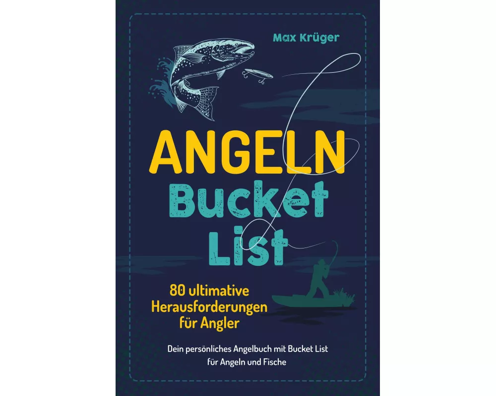 Angeln Bucket List